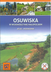 Przewodnik: „Osuwiska w województwie małopolskim (atlas – przewodnik)”
